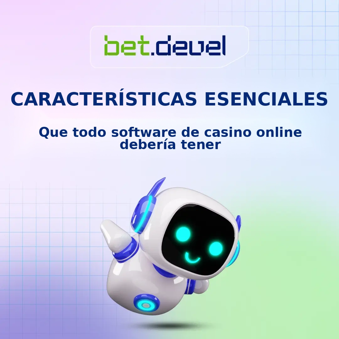 Características Esenciales que Todo Software de Casino Online Debe Tener