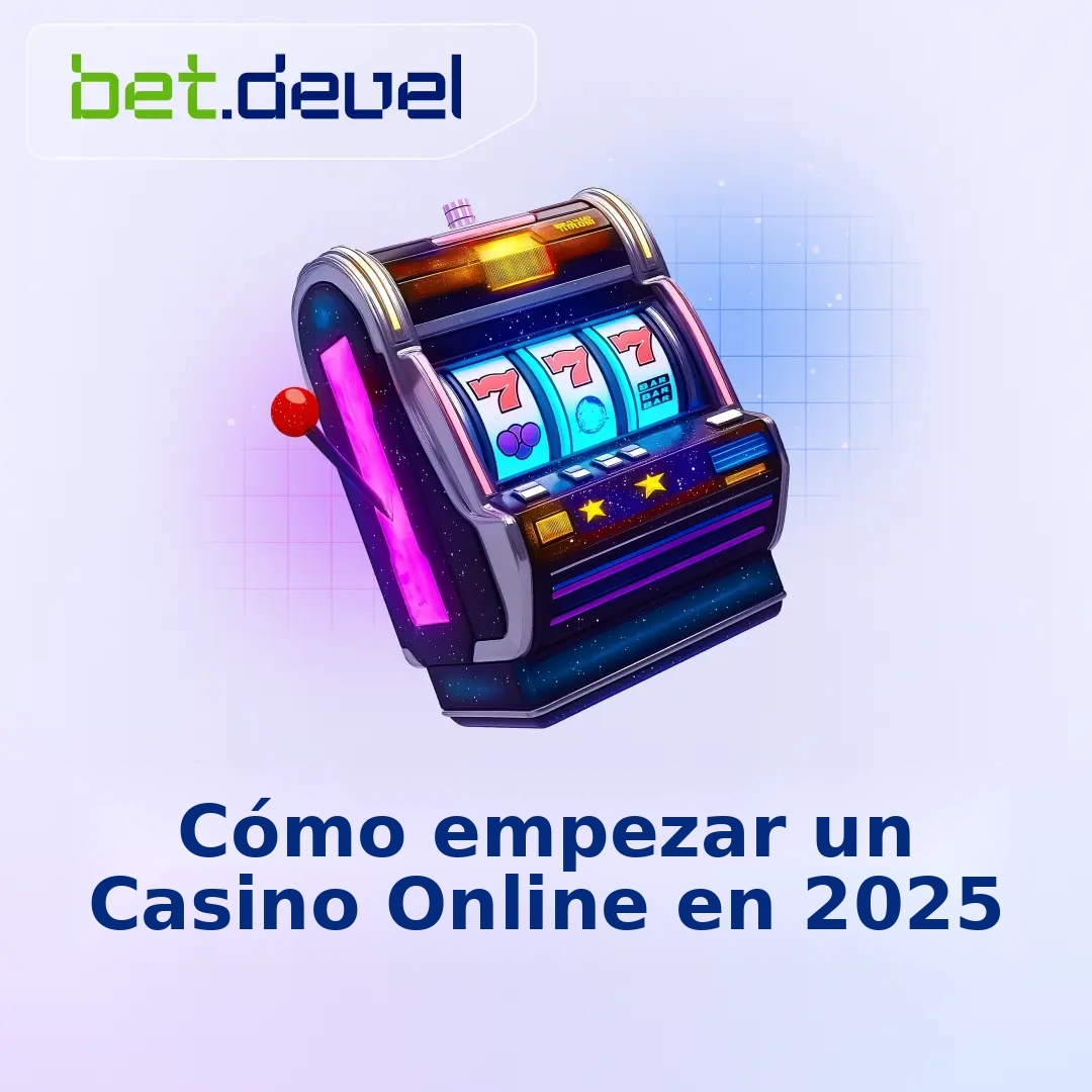 Cómo Iniciar un Casino Online en 2025
