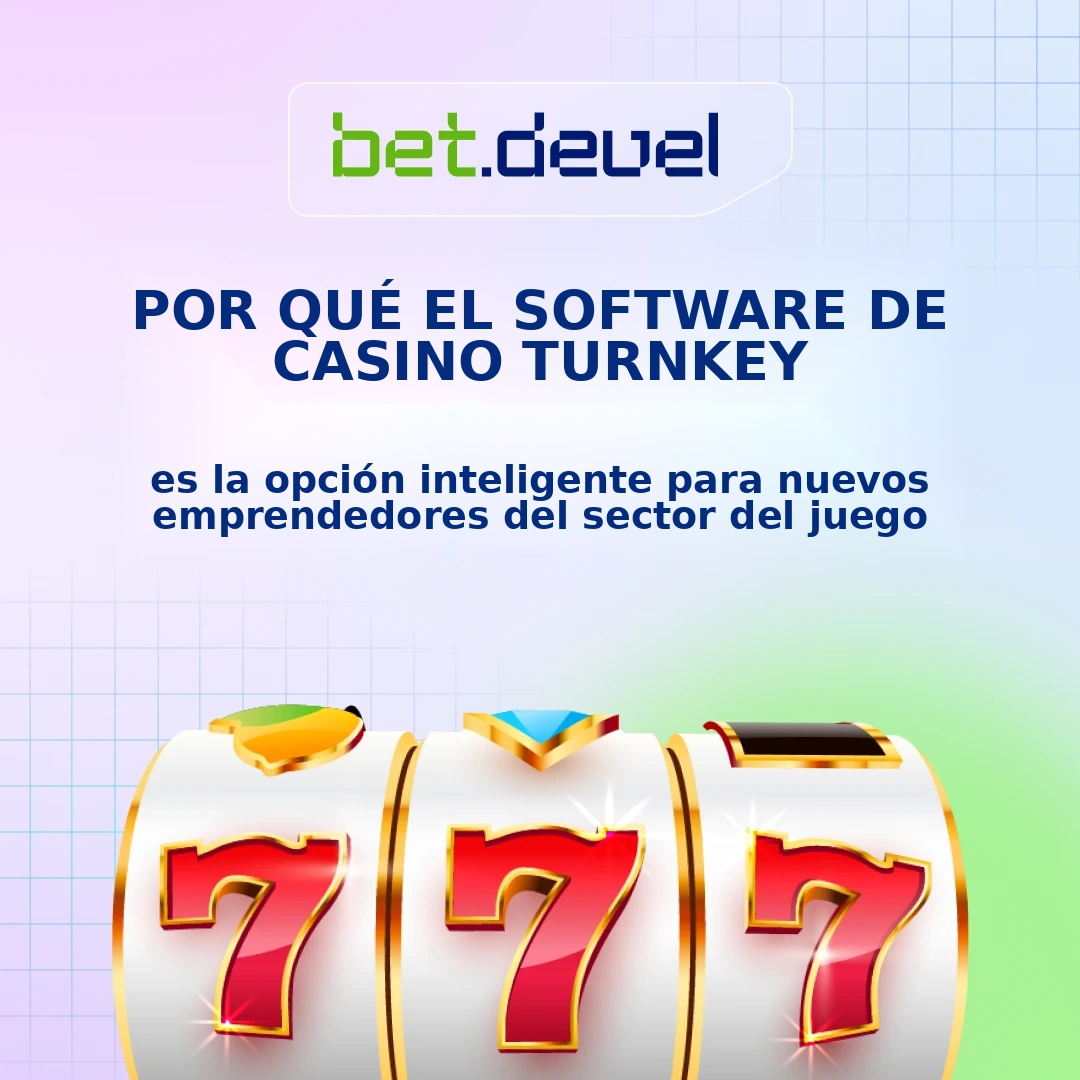Por Qué el Software de Casino Llave en Mano es la Elección Inteligente para Nuevos Emprendedores del Juego