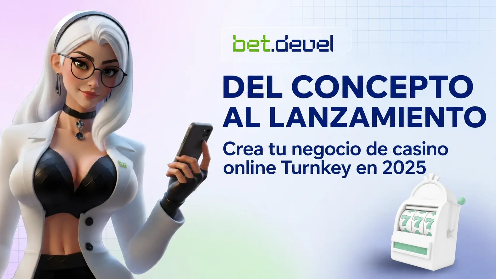 Banner de Bet.Devel con una figura femenina sosteniendo un smartphone y una máquina tragamonedas, promocionando el desarrollo de negocios de casinos online llave en mano en 2025.