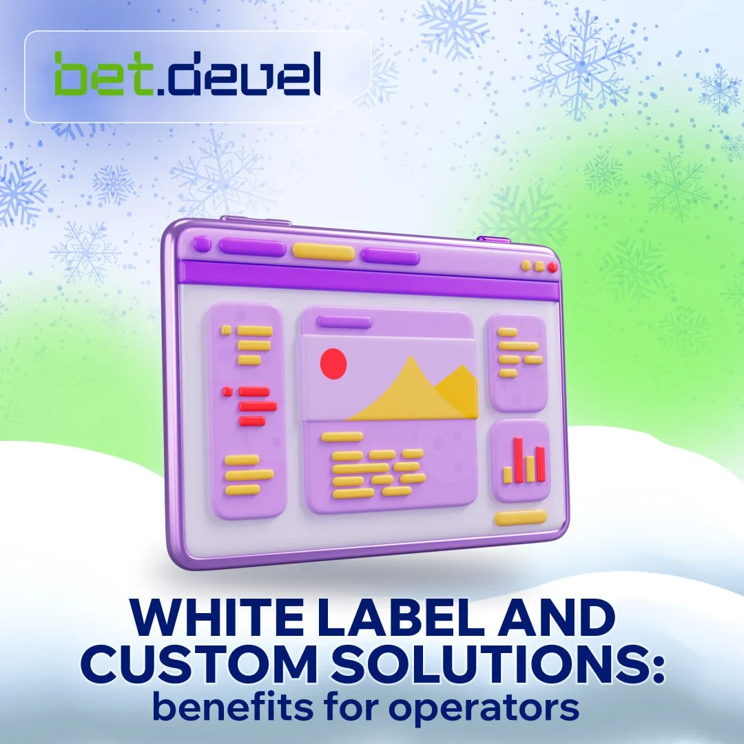 White Label vs. Custom: What Operators Actually Gain From Each Model
