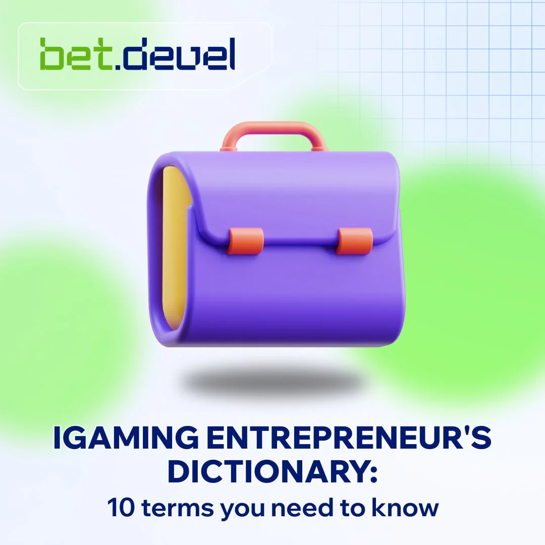 iGaming Glossary: 10 Terms Every New Entrepreneur Needs to Know