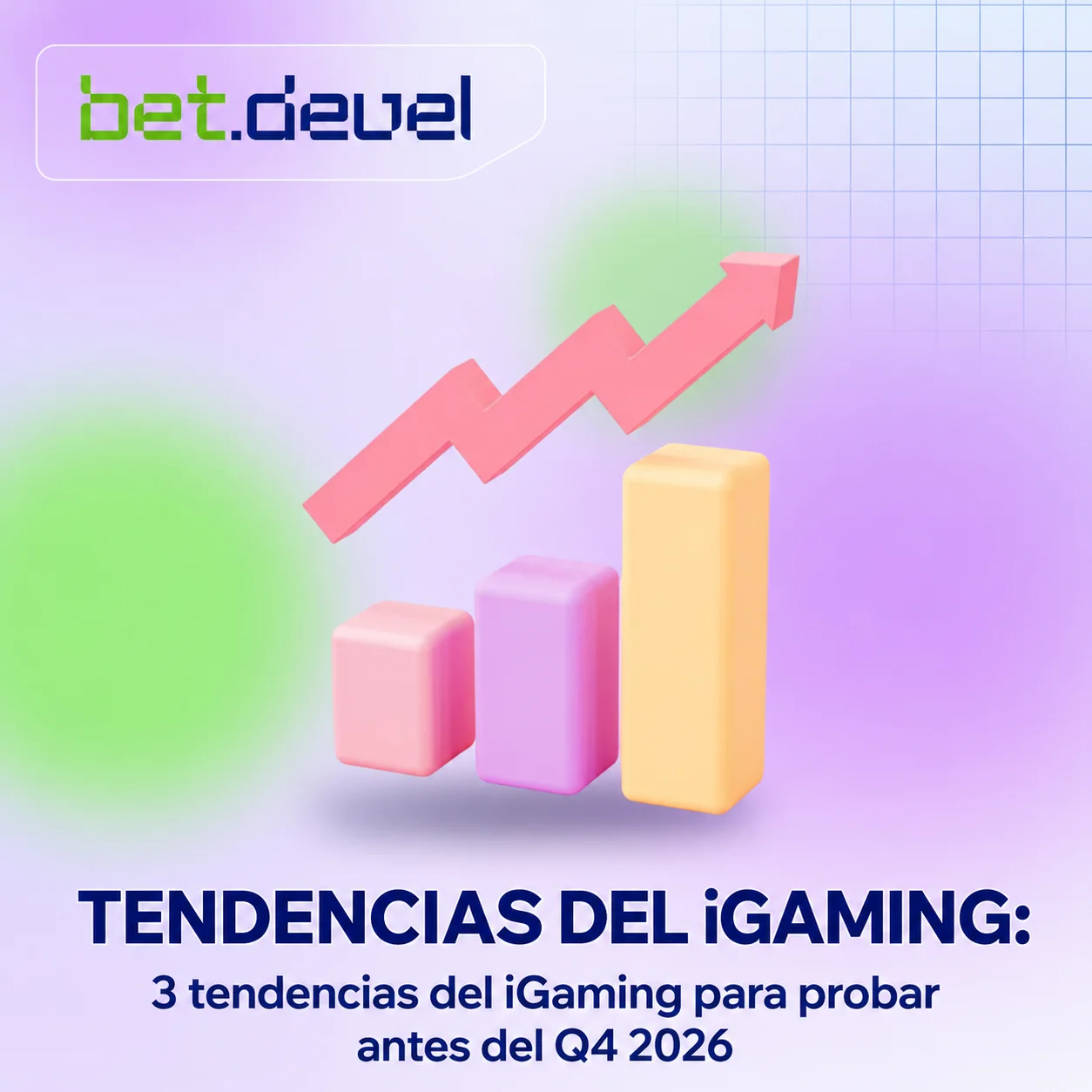 3 Tendencias de iGaming Que Todo Operador Tendría Que Probar Antes del Q4 2026