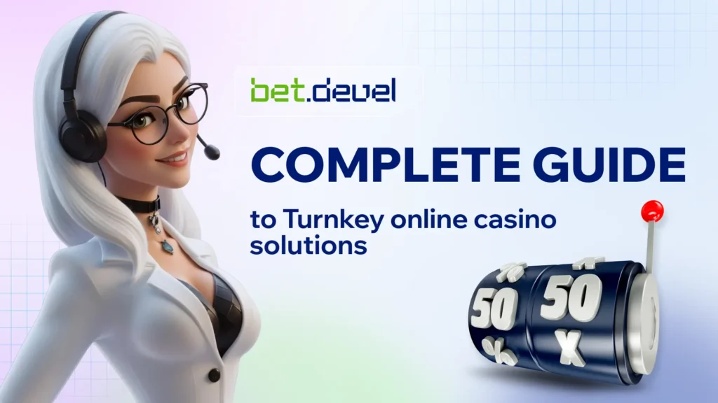 Complete guide to turnkey online casino solutions with BetDevel branding and customer support illustration